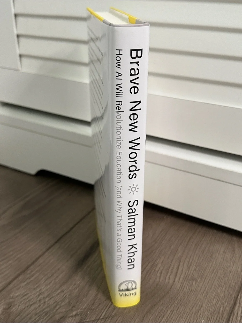 Brave‎ New Words: How AI Will Revolutionize Education Hardcover Book